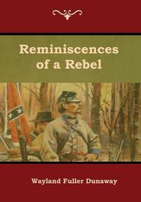 Cover image for Reminiscences of a Rebel