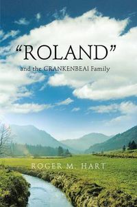 Cover image for Roland: and the CRANKENBEAL Family