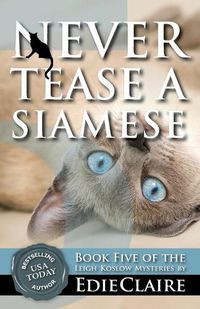 Cover image for Never Tease a Siamese