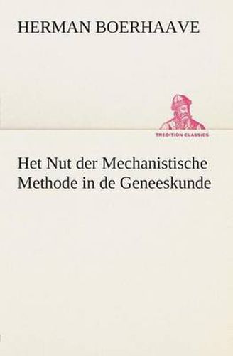 Cover image for Het Nut der Mechanistische Methode in de Geneeskunde