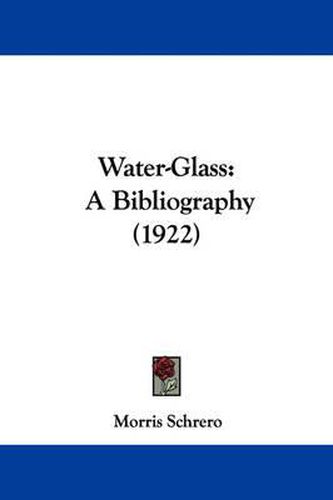 Cover image for Water-Glass: A Bibliography (1922)