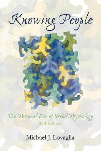 Cover image for Knowing People: The Personal Use of Social Psychology