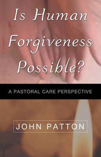 Cover image for Is Human Forgiveness Possible?