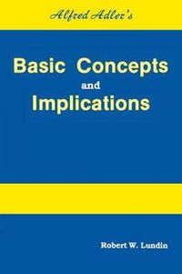 Cover image for Alfred Adler's Basic Concepts And Implications