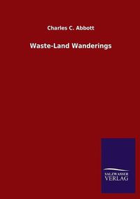 Cover image for Waste-Land Wanderings