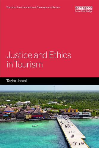 Cover image for Justice and Ethics in Tourism