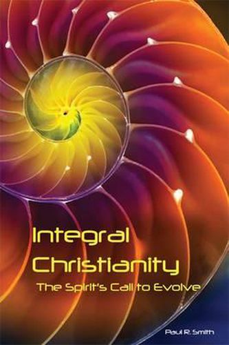 Cover image for Integral Christianity: The Spirit's Call to Evolve