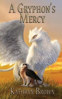 Cover image for A Gryphon's Mercy
