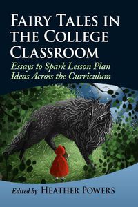 Cover image for Fairy Tales in the College Classroom