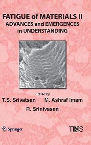 Cover image for Fatigue of Materials II: Advances and Emergences in Understanding