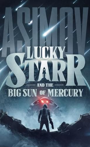 Cover image for Lucky Starr and the Big Sun of Mercury