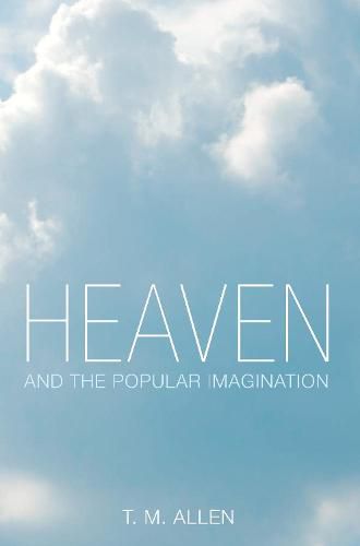 Cover image for Heaven and the Popular Imagination