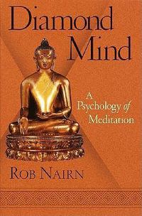 Cover image for Diamond Mind: A Psychology of Meditation