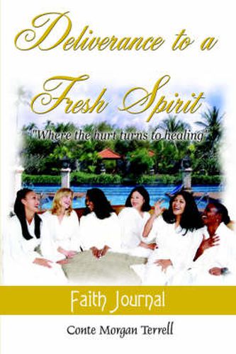 Cover image for Deliverance to a Fresh Spirit: Faith Journal