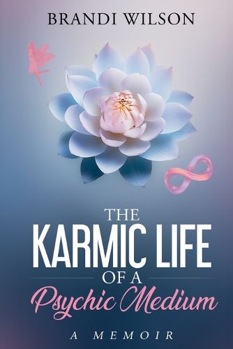 Cover image for The Karmic Life of a Psychic Medium