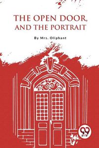 Cover image for The Open Door, and the Portrait