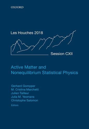 Cover image for Active Matter and Nonequilibrium Statistical Physics: Lecture Notes of the Les Houches Summer School: Volume 112, September 2018