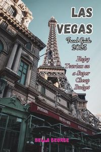 Cover image for Las Vegas Travel Guide 2023
