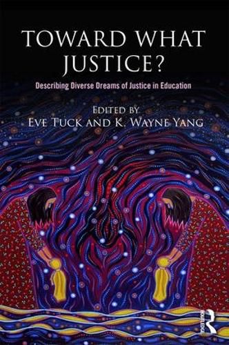 Cover image for Toward What Justice?: Describing Diverse Dreams of Justice in Education