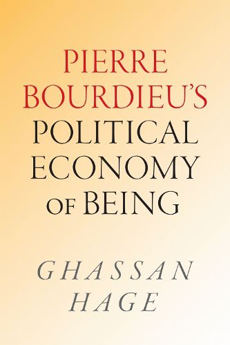 Cover image for Pierre Bourdieu's Political Economy of Being