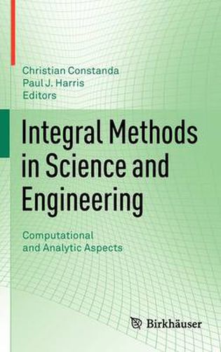 Cover image for Integral Methods in Science and Engineering: Computational and Analytic Aspects