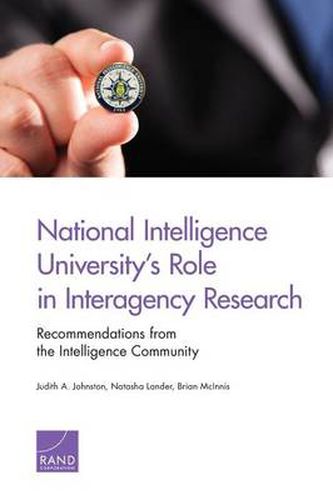 National Intelligence University's Role in Interagency Research: Recommendations from the Intelligence Community