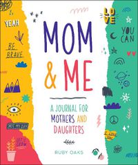 Cover image for Mom & Me: A Journal for Mothers and Daughters
