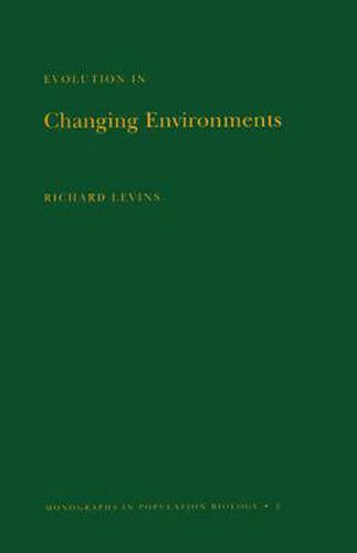 Cover image for Evolution in Changing Environments: Some Theoretical Explorations