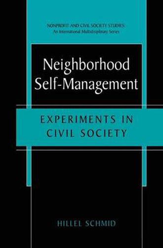Cover image for Neighborhood Self-Management: Experiments in Civil Society