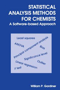 Cover image for Statistical Analysis Methods for Chemists: A Software Based Approach
