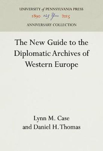 Cover image for The New Guide to the Diplomatic Archives of Western Europe