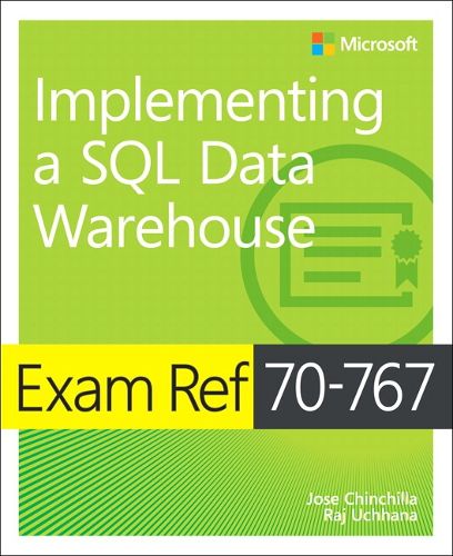 Cover image for Exam Ref 70-767 Implementing a SQL Data Warehouse