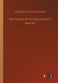 Cover image for The History of Don Quixote de la Mancha