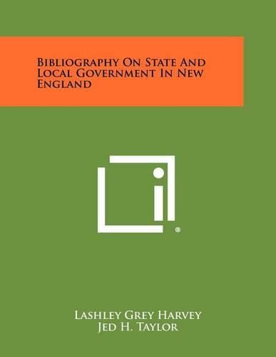 Cover image for Bibliography on State and Local Government in New England