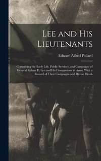 Cover image for Lee and His Lieutenants