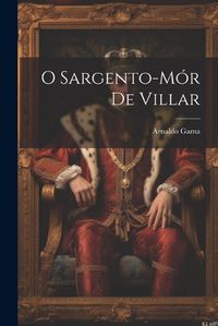 Cover image for O Sargento-Mor de Villar