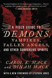Cover image for A Field Guide to Demons, Vampires, Fallen Angels Other Subversive Spirits
