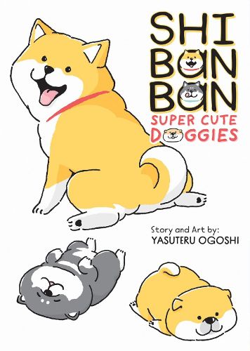 Cover image for Shibanban: Super Cute Doggies