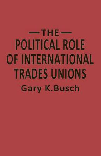 The Political Role of International Trades Unions