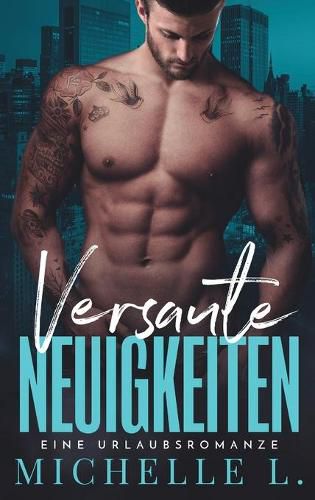 Cover image for Versaute Neuigkeiten: Ein Enemies To Lovers - Liebesroman