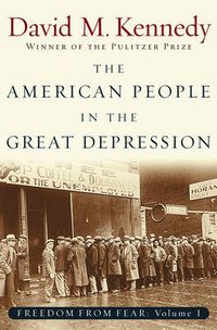 Cover image for Freedom From Fear: Part 1: The American People in the Great Depression