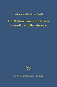 Cover image for Die Wahrnehmung des Neuen in Antike und Renaissance