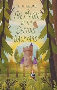 Cover image for The Magic of the Second Backyard