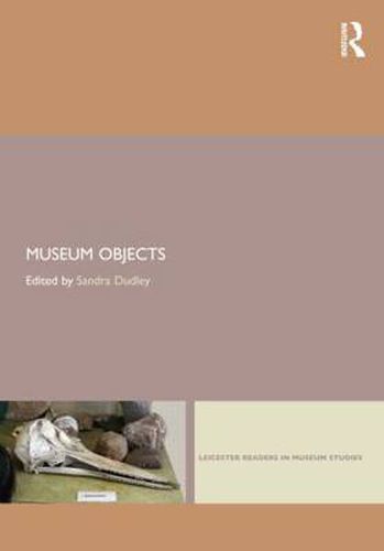 Cover image for Museum Objects: Experiencing the Properties of Things