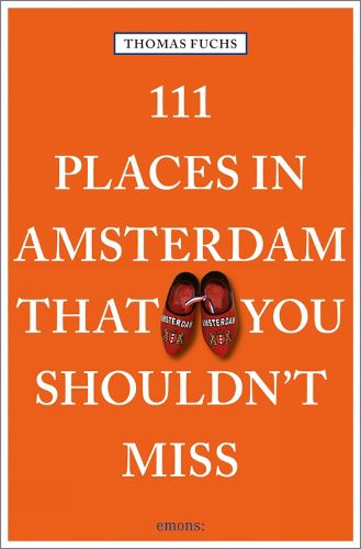 Cover image for 111 Places in Amsterdam That You Shouldn't Miss