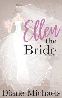 Cover image for Ellen the Bride: (Ellen the Harpist Book 3)