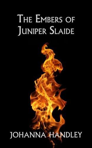 Cover image for The Embers of Juniper Slaide