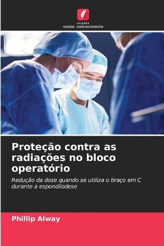Cover image for Protecao contra as radiacoes no bloco operatorio
