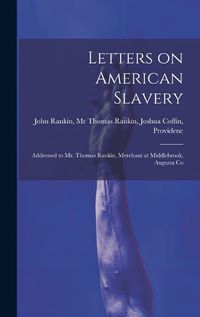 Cover image for Letters on American Slavery