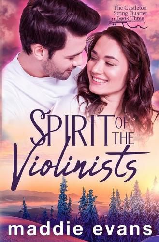 Cover image for Spirit of the Violinists: A sweet romance about musicians